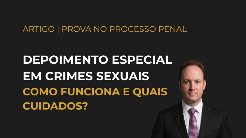 Depoimento especial em crimes sexuais: como funciona e quais cuidados a defesa deve observar